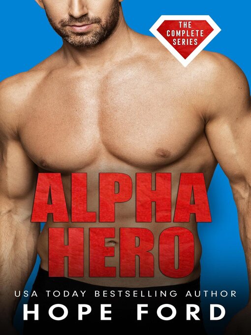 Title details for Alpha Hero by Hope Ford - Available